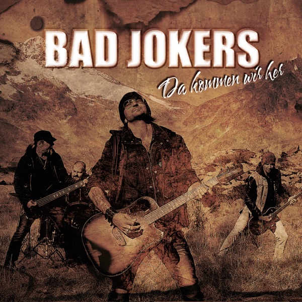 Coverbild von Bad Jokers - Da Kommen Wir Her